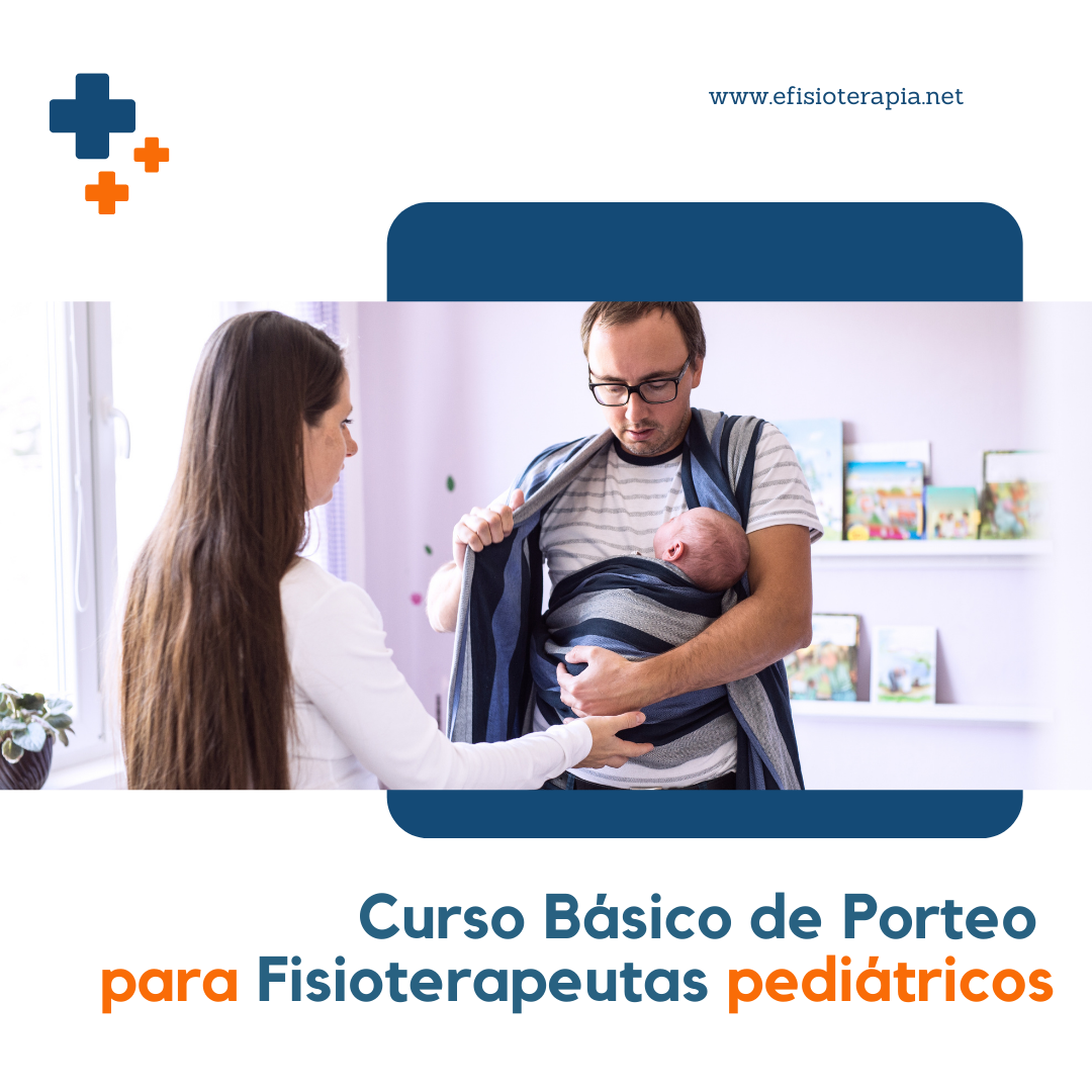 Curso básico de porteo para fisioterapeutas pediátricos Curso básico de porteo para fisioterapeutas pediátricos