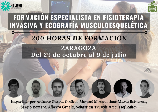 Formación Especialista en Fisioterapia Invasiva y Ecografía Musculoesquelética (ZARAGOZA) 2022-23 Formación Especialista en Fisioterapia Invasiva y Ecografía Musculoesquelética (ZARAGOZA) 2022-23