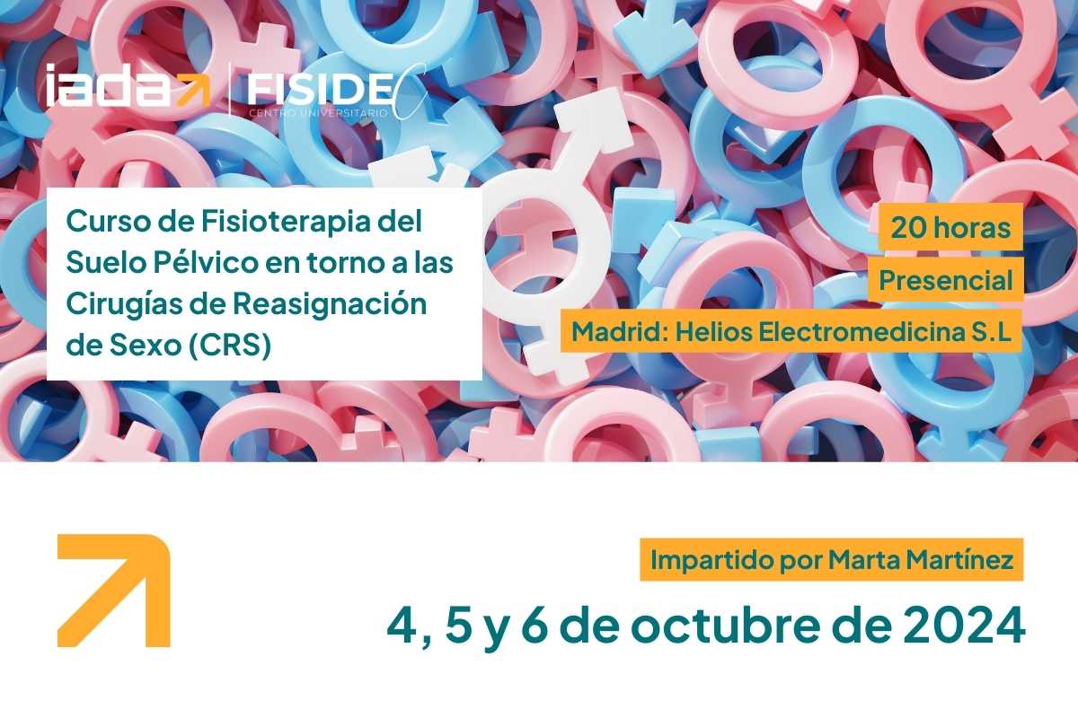 Curso de Fisioterapia del Suelo Pélvico en torno a las Cirugías de Reasignación de Sexo Curso de Fisioterapia del Suelo Pélvico en torno a las Cirugías de Reasignación de Sexo