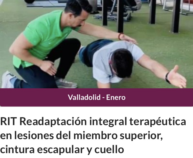 RIT Readaptación integral terapéutica en lesiones del miembro superior, cintura escapular y cuello RIT Readaptación integral terapéutica en lesiones del miembro superior, cintura escapular y cuello