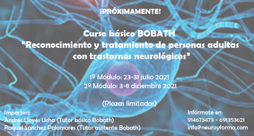 Curso Básico Bobath “Reconocimiento y tratamiento de personas adultas con trastornos neurológicos”