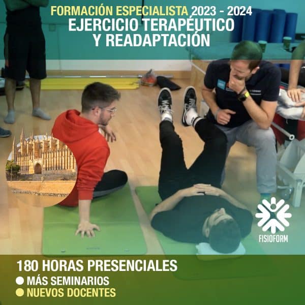 Formación Especialista en Ejercicio Terapéutico y Readaptación. MALLORCA 2024 Formación Especialista en Ejercicio Terapéutico y Readaptación. MALLORCA 2024