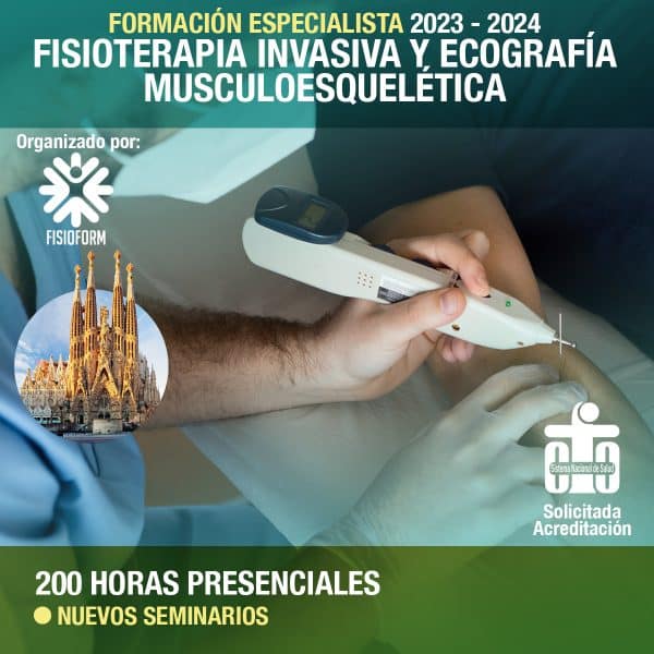 Formación Especialista en Fisioterapia Invasiva y Ecografía Musculoesquelética. BARCELONA 2023-24