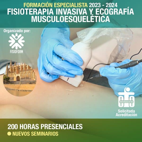 Formación Especialista en Fisioterapia Invasiva y Ecografía Musculoesquelética. MALLORCA 2023-24