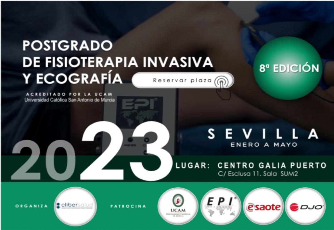 Postgrado Fisioterapia Invasiva y Ecografia SEVILLA. Titulo Propio UCAM. 2023 Postgrado Fisioterapia Invasiva y Ecografia SEVILLA. Titulo Propio UCAM. 2023