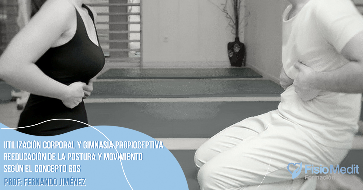 Utilización Corporal y Gimnasia Propioceptiva; reeducación de la postura y el movimiento según el concepto GDS Utilización Corporal y Gimnasia Propioceptiva; reeducación de la postura y el movimiento según el concepto GDS