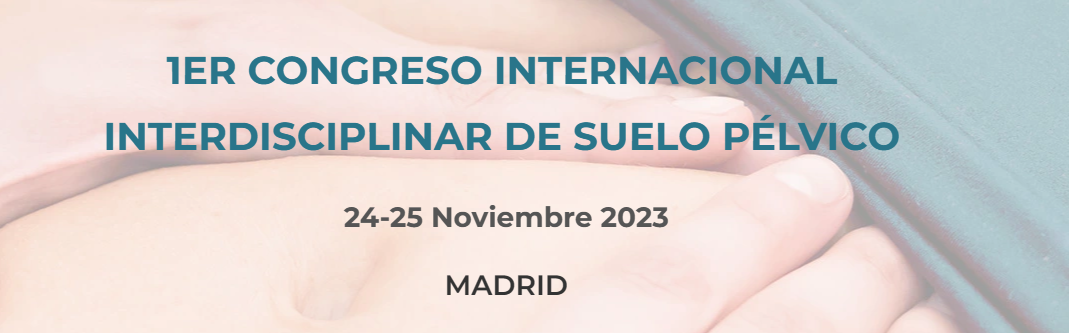 1er Congreso Internacional Interdisciplinar de Suelo Pélvico- COIISP 1er Congreso Internacional Interdisciplinar de Suelo Pélvico- COIISP