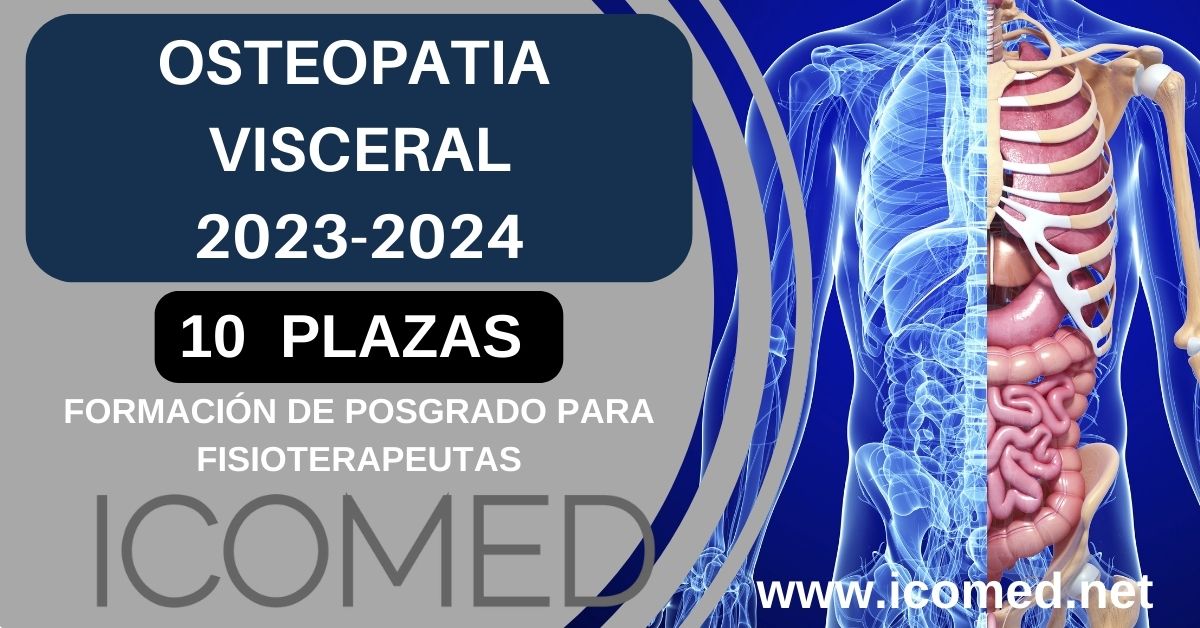 Osteopatía Visceral ICOMED 2023-2024 Cantabria Osteopatía Visceral ICOMED 2023-2024 Cantabria