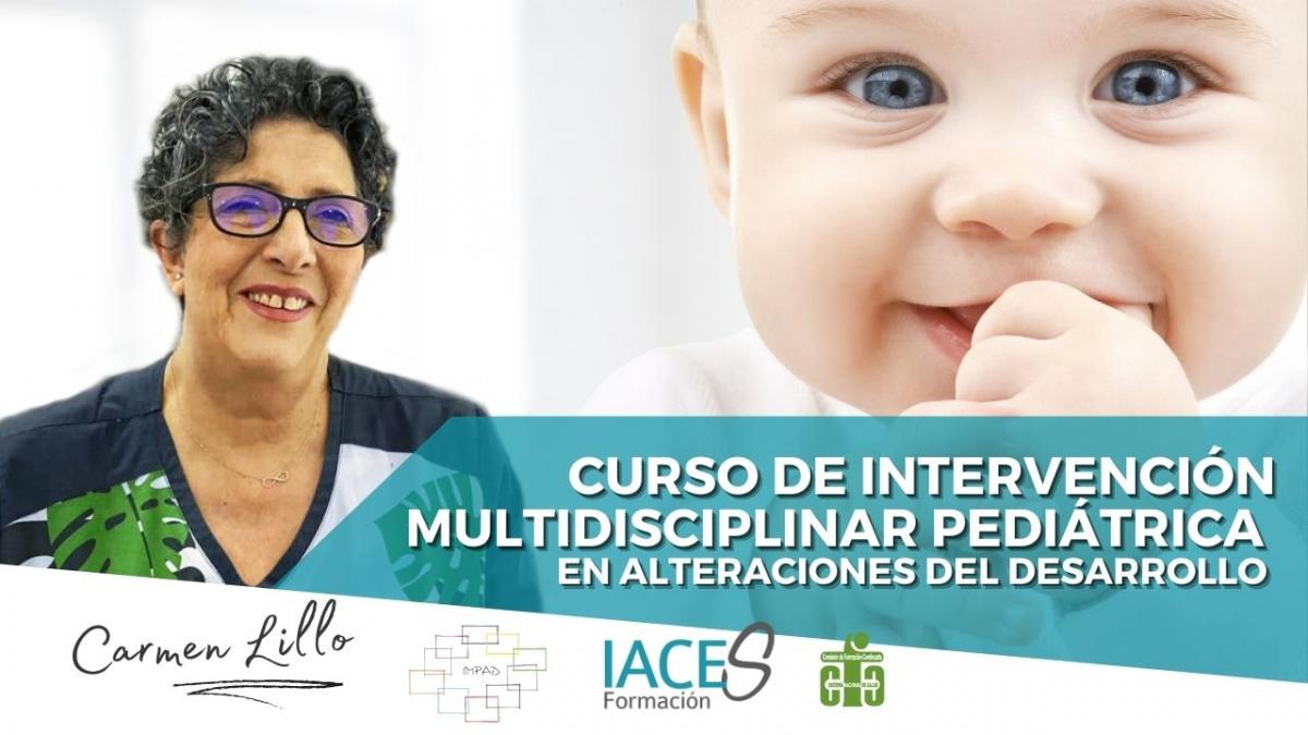 Intervención Multidisciplinar Pediátrica en Alteraciones del Desarrollo Intervención Multidisciplinar Pediátrica en Alteraciones del Desarrollo