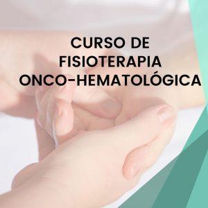 Introducción a la Fisioterapia Onco-Hematológica